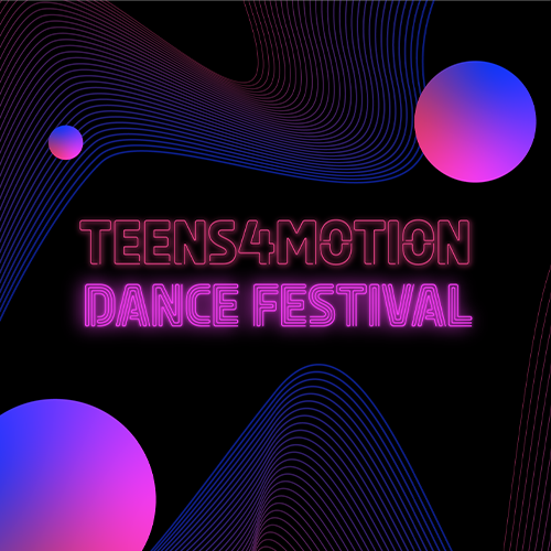 Teens4Motion Dance Festival